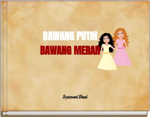 Front cover of 'BAWANG PUTIH BAWANG MERAH' 