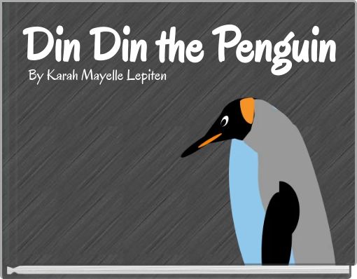 Din Din the Penguin