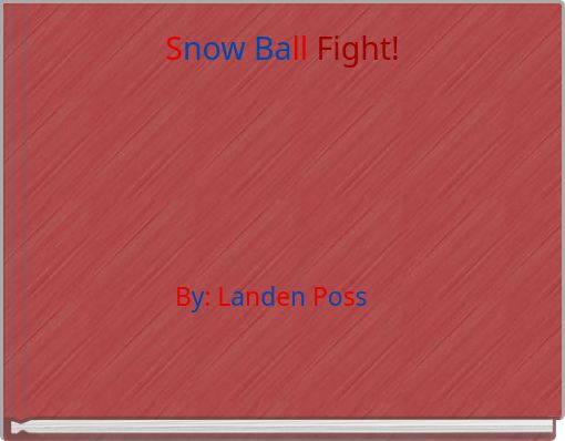 Snow Ball Fight!