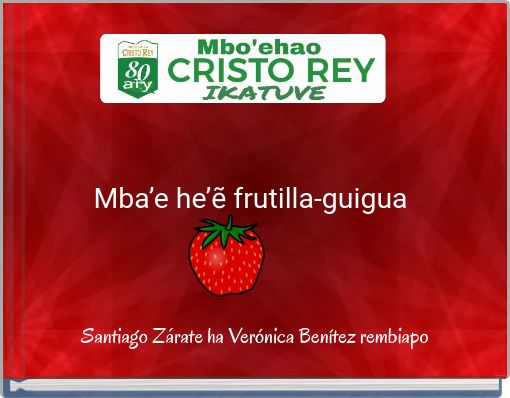 Mba’e he’ẽ frutilla-guigua