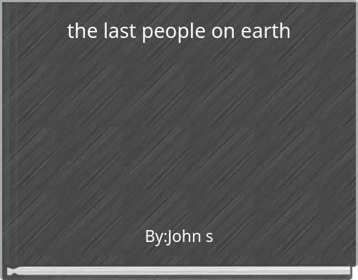 the last people on earth