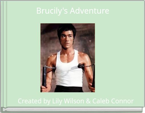 Brucily's Adventure