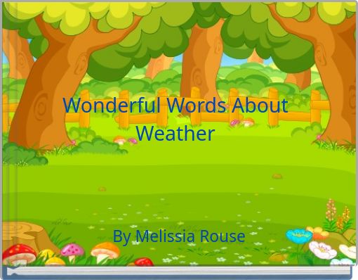 Wonderful Words About Weather