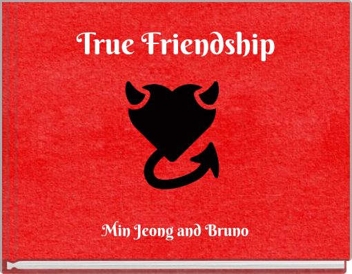 True Friendship