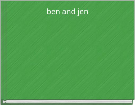 ben and jen