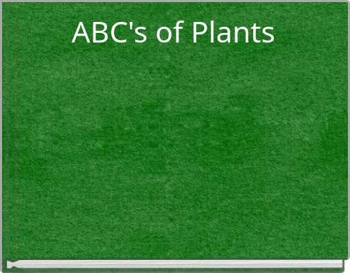 ABC's of Plants