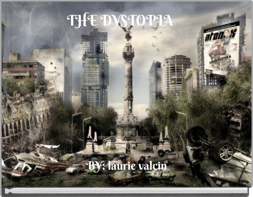 THE DYSTOPIA