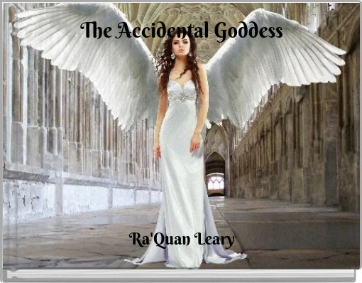 The Accidental Goddess