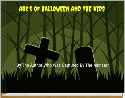 ABC's of HALLOWEEN AND THE KIDS