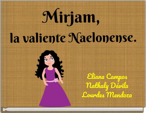 Front cover of 'Mirjam, la valiente Naelonense.' 