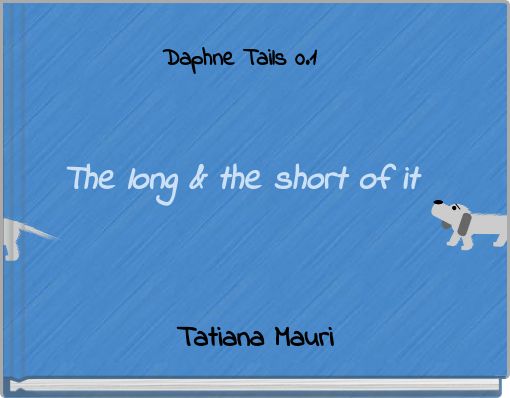 Front cover of 'Daphne Tails 0.1The long & the short of it' 
