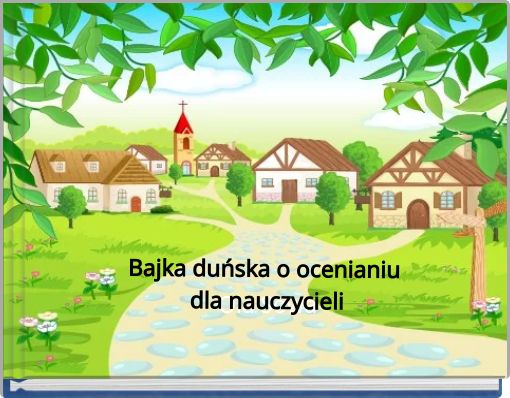 Bajka duńska o ocenianiu dla nauczycieli