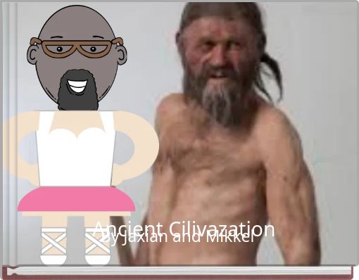 Ancient Cilivazation