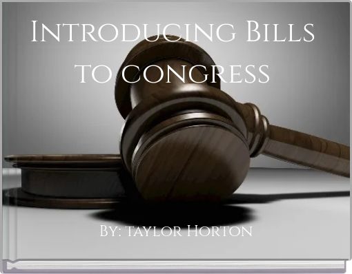 Introducing Bills to congress