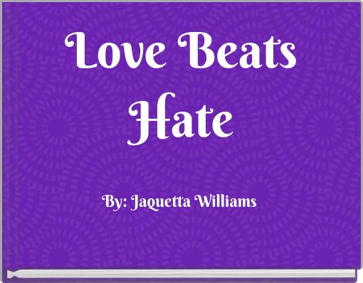 Love Beats Hate