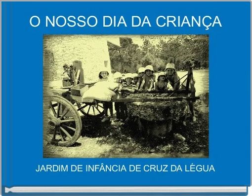 O NOSSO DIA DA CRIANÇA