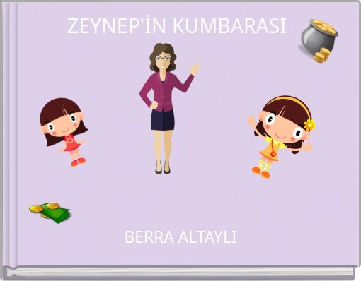 ZEYNEP'İN KUMBARASI