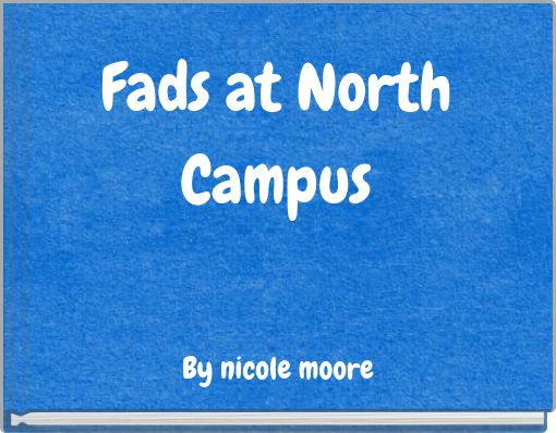 Front cover of 'Fads at North Campus' 