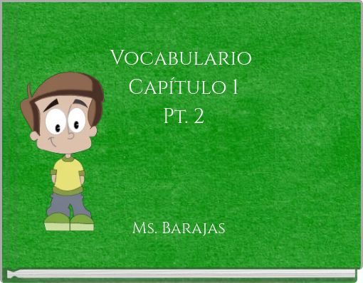 Vocabulario Capítulo 1 Pt. 2