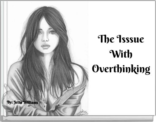 Front cover of 'The Isssue With Overthinking' 
