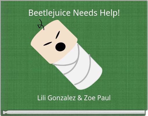 Book Cover for: Beetlejuice Needs Help!