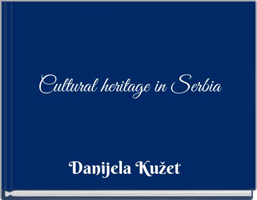 Cultural heritage in Serbia