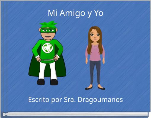 Mi Amigo y Yo