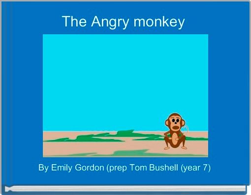 The Angry monkey 