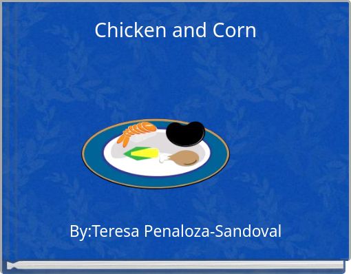 Chicken and Corn