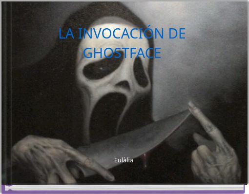 LA INVOCACIÓN DE GHOSTFACE