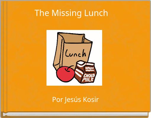 The Missing Lunch