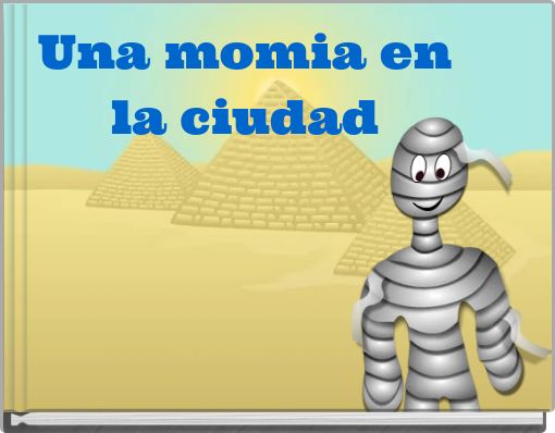 Una momia en la ciudad