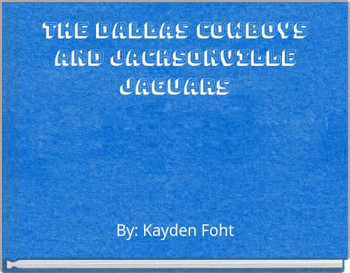 The Dallas Cowboys And Jacksonville Jaguars