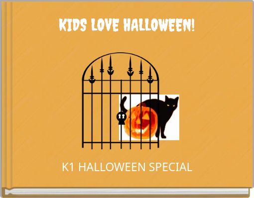 KIDS LOVE HALLOWEEN!