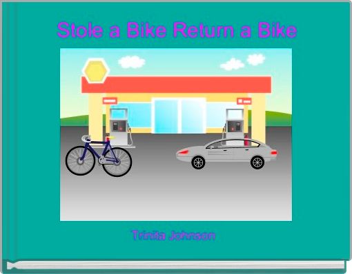 Stole a Bike Return a Bike 
