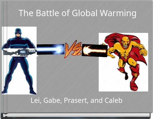 The Battle of Global Warming