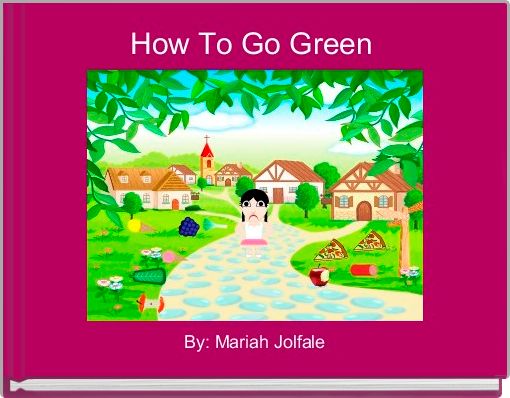 How To Go Green 