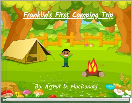 Franklin's First Camping Trip