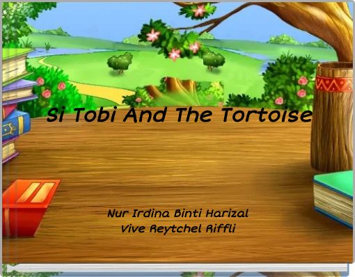 Si Tobi And The Tortoise