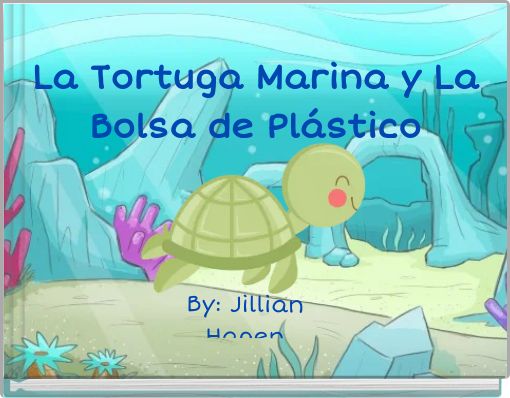 La Tortuga Marina y La Bolsa de Pl&aacute;stico