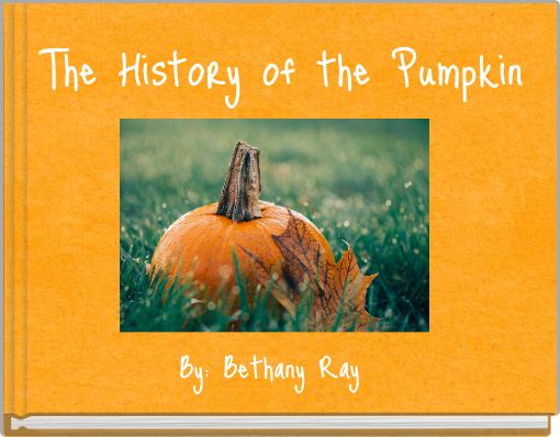 The History of the Pumpkin