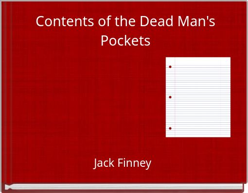 Contents of the Dead Man's Pockets