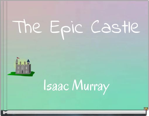 Book Cover for: The Epic Castle