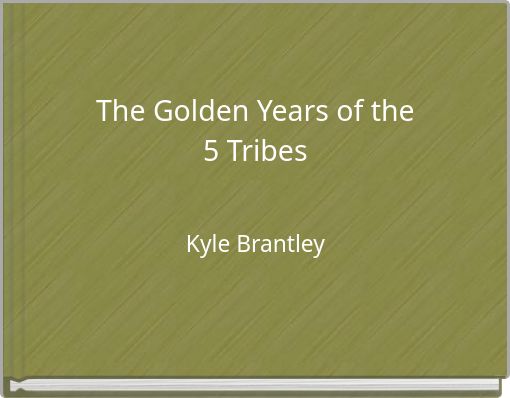 The Golden Years of the 5 Tribes