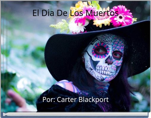 El Dia De Los Muertos