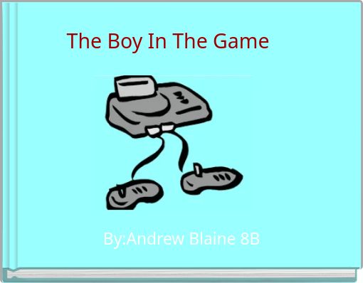 Front cover of 'The Boy In The Game' 