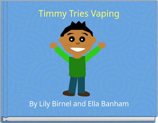 Front cover of 'Timmy Tries Vaping' 