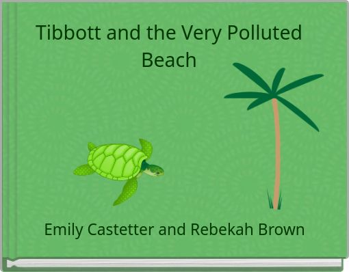 Tibbott and the Very Polluted Beach