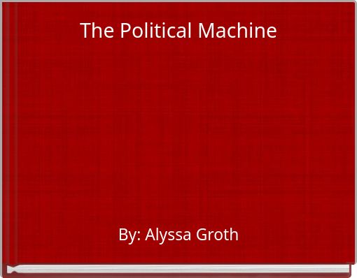 The Political Machine