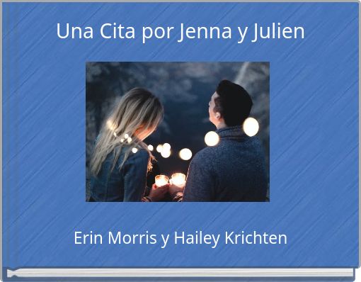 Una Cita por Jenna y Julien